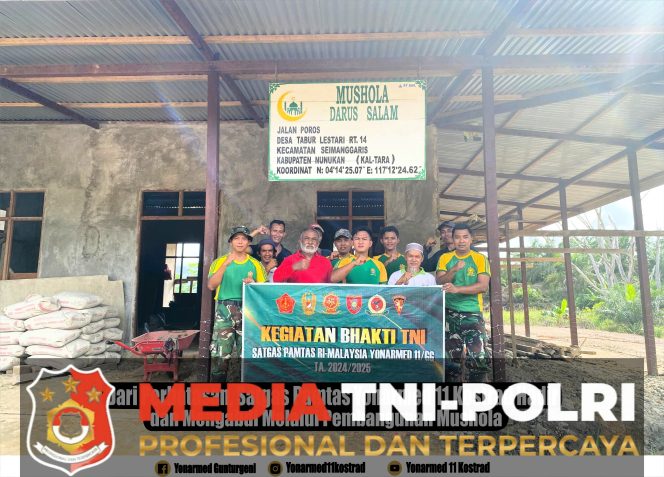 
 Dari Perbatasan, Satgas Pamtas Yonarmed 11 Kostrad Hadir dan Mengabdi Melalui Pembangunan Mushola